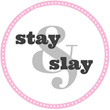 Stay and Slay