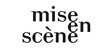 Mise-en-scene