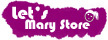 Lets Mary Store