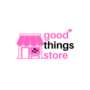 Good Things Store