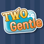 TwoGentle